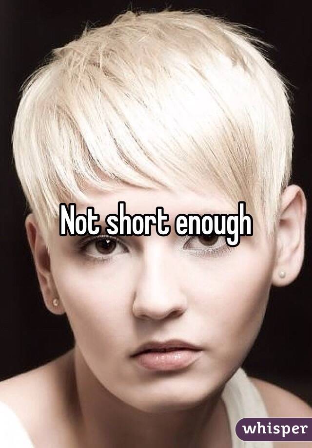 Not short enough 