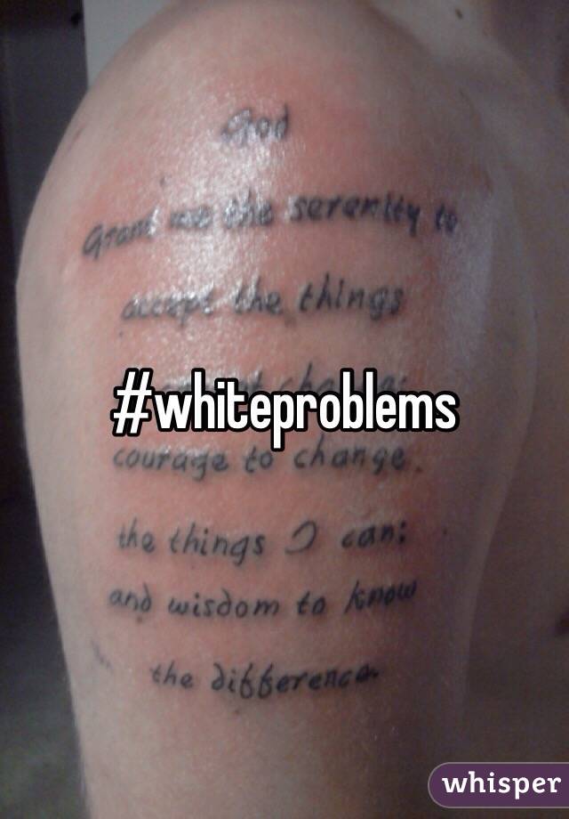 #whiteproblems
