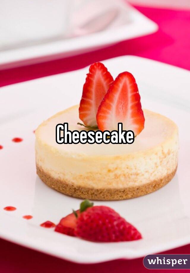 Cheesecake 