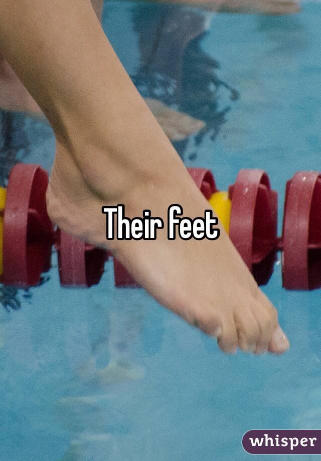 Their feet