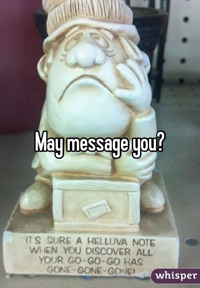 May message you?