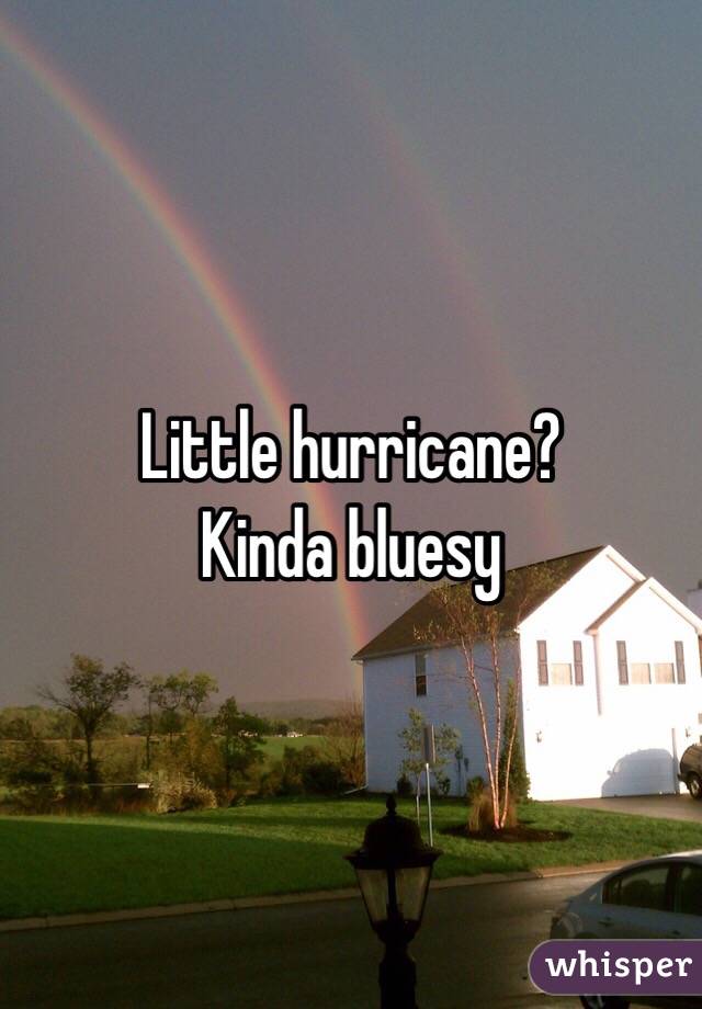 Little hurricane? 
Kinda bluesy 