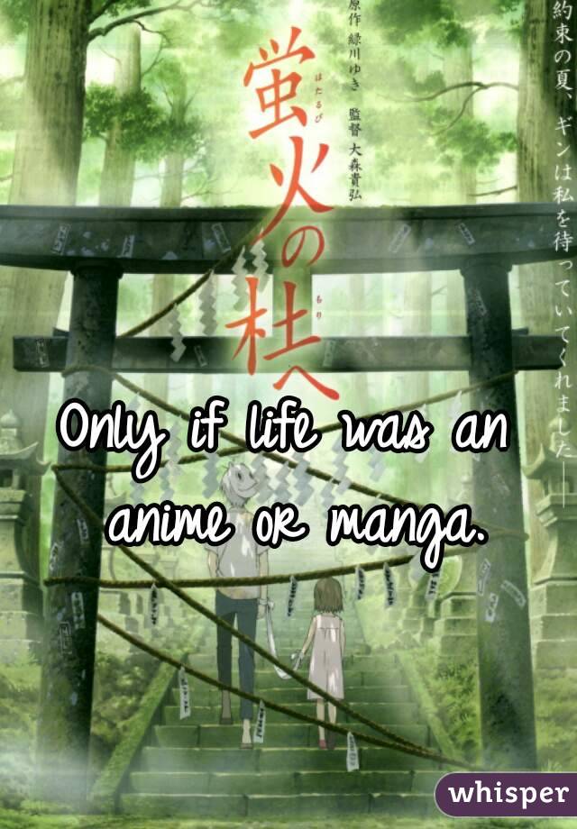 Only if life was an anime or manga.