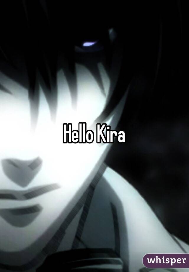 Hello Kira 