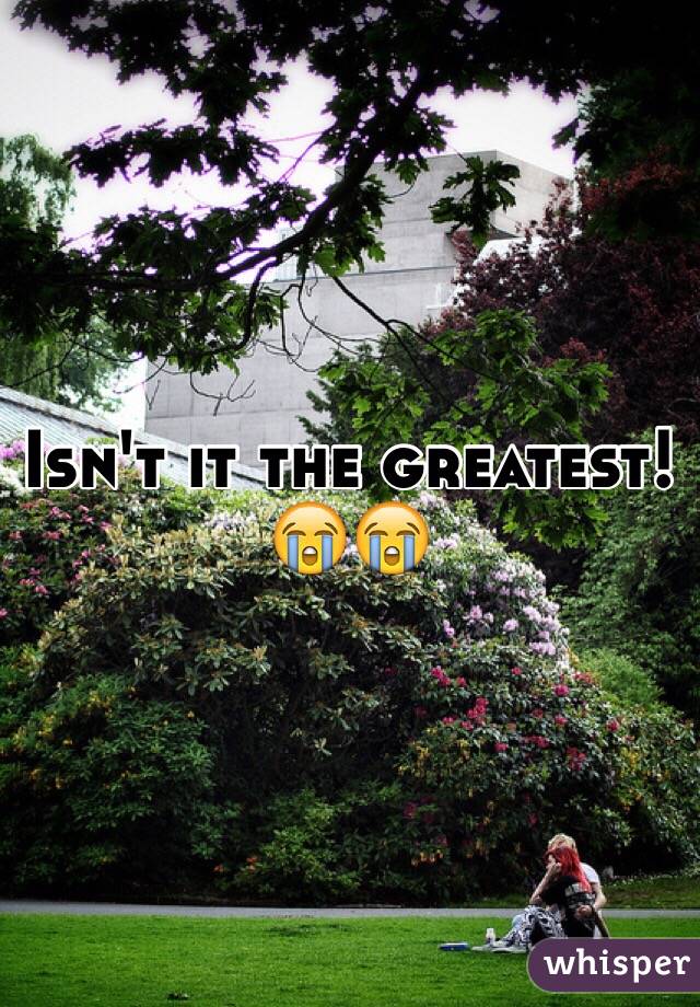 Isn't it the greatest! 😭😭