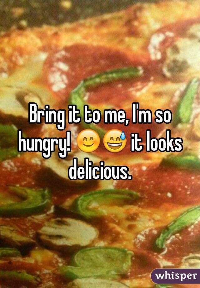 Bring it to me, I'm so hungry! 😊😅 it looks delicious.