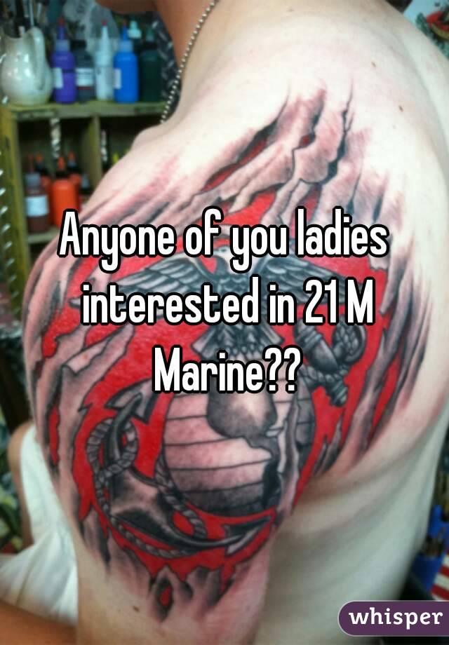 Anyone of you ladies interested in 21 M Marine??