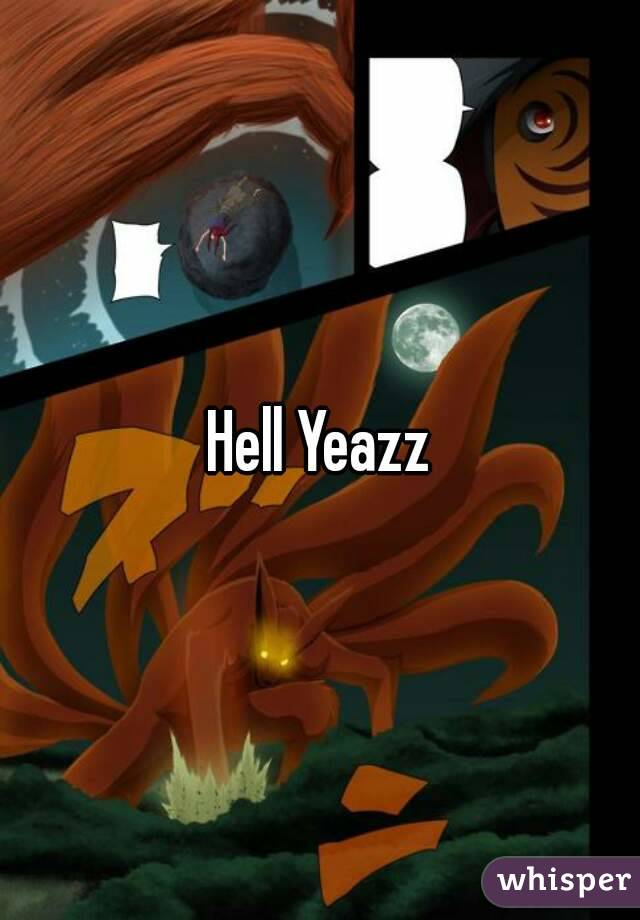 Hell Yeazz
