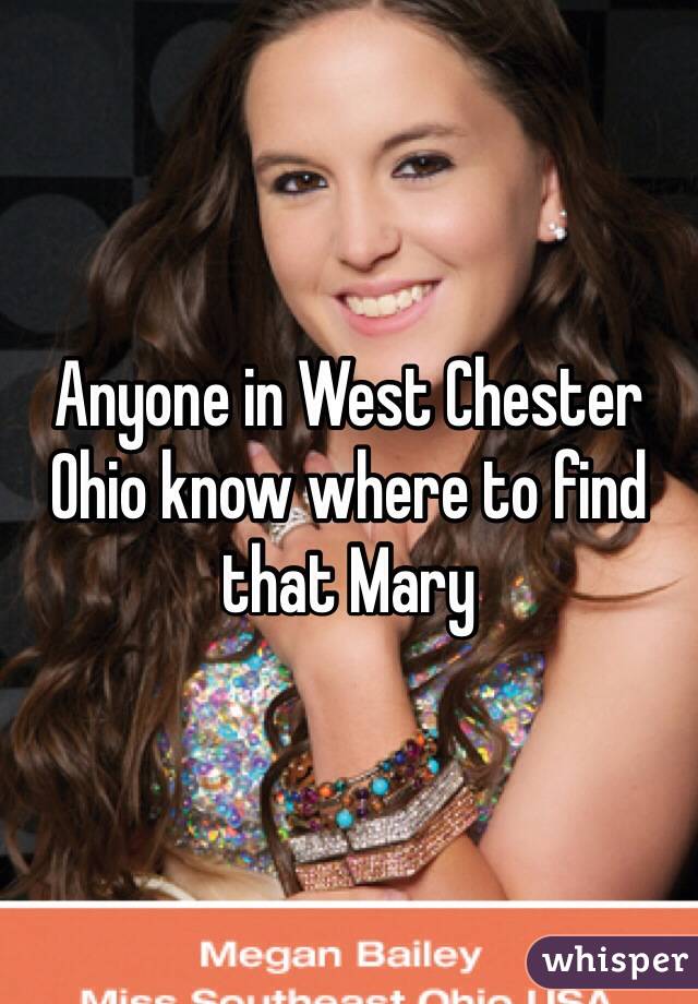 Anyone in West Chester Ohio know where to find that Mary