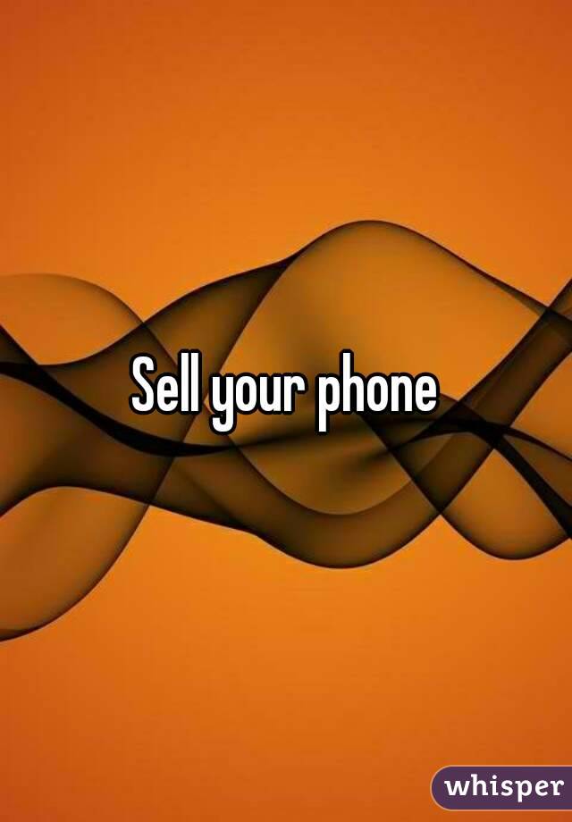 Sell your phone