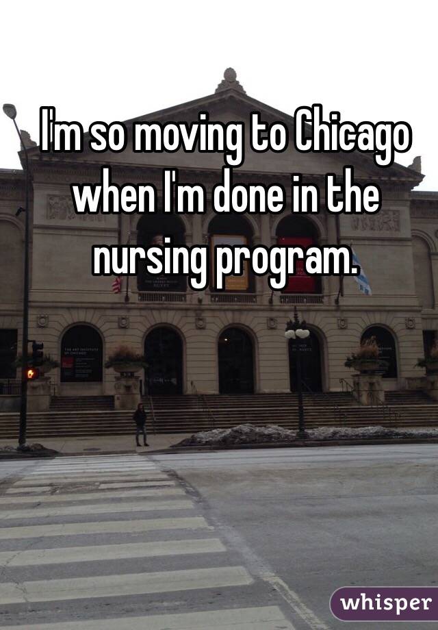 I'm so moving to Chicago when I'm done in the nursing program.