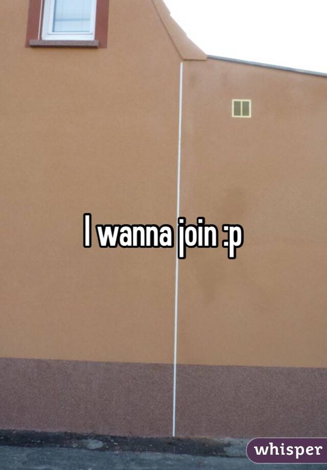 I wanna join :p