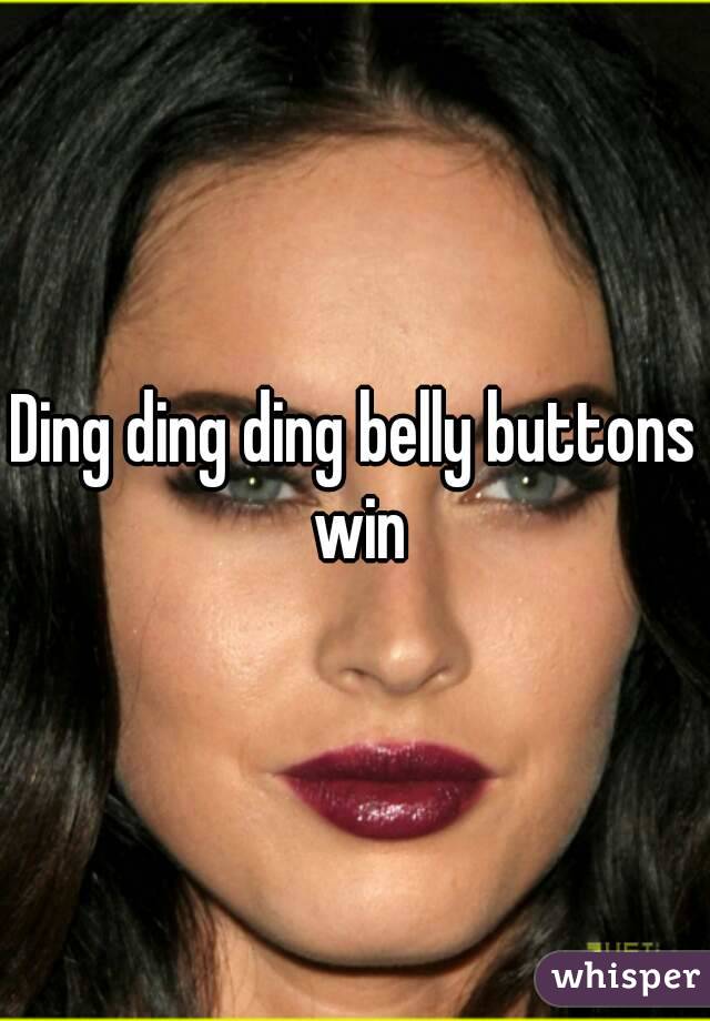 Ding ding ding belly buttons win
