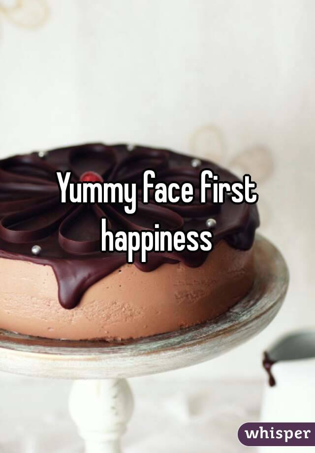 Yummy face first happiness 