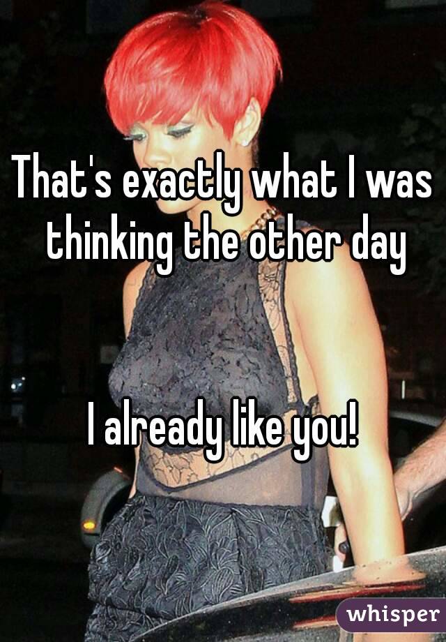 That's exactly what I was thinking the other day


I already like you!