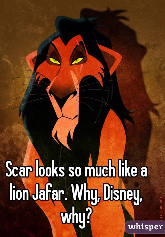 Scar looks so much like a lion Jafar. Why, Disney, why?