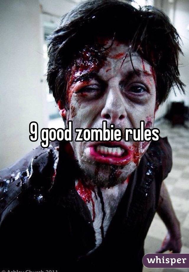 9 good zombie rules