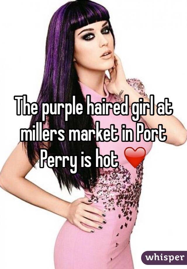 The purple haired girl at millers market in Port Perry is hot ❤️