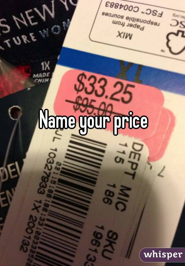 Name your price