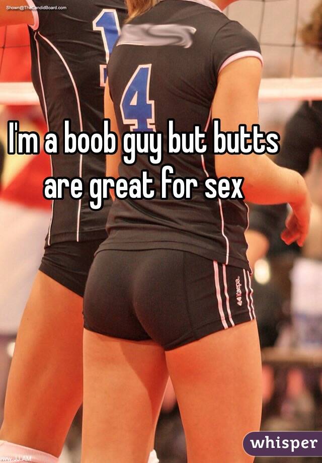I'm a boob guy but butts are great for sex