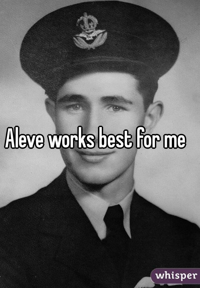 Aleve works best for me  