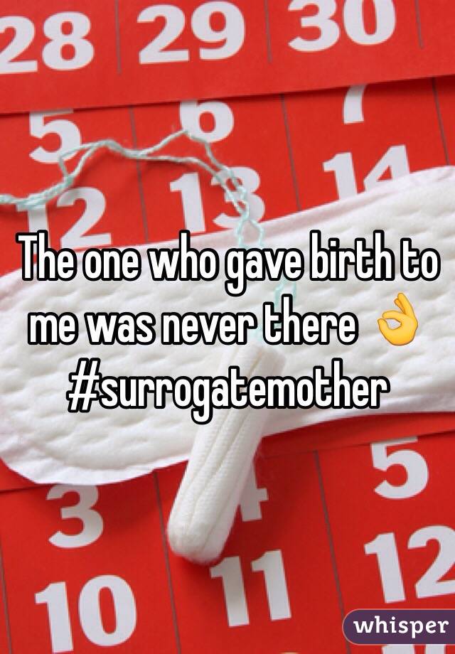 The one who gave birth to me was never there 👌 #surrogatemother 