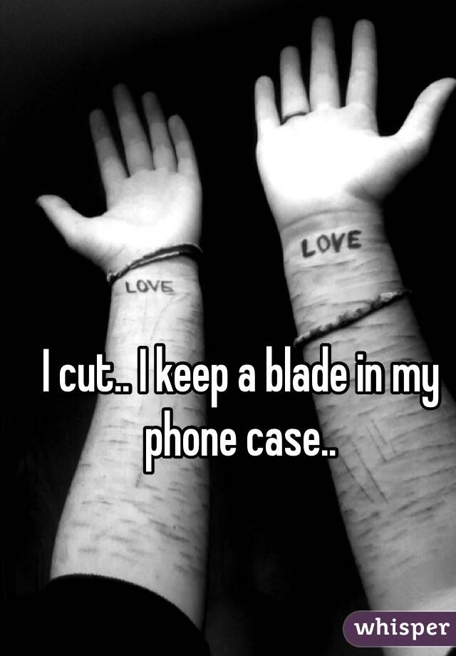 I cut.. I keep a blade in my phone case.. 