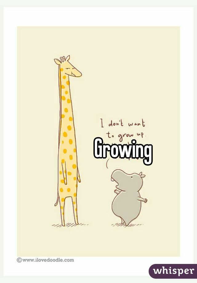 Growing 