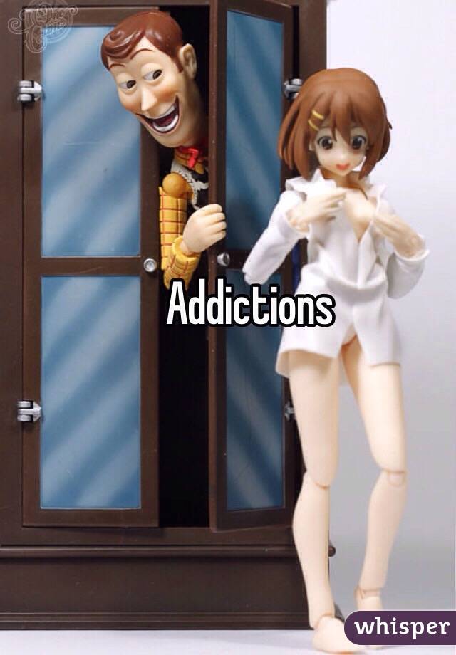Addictions 
