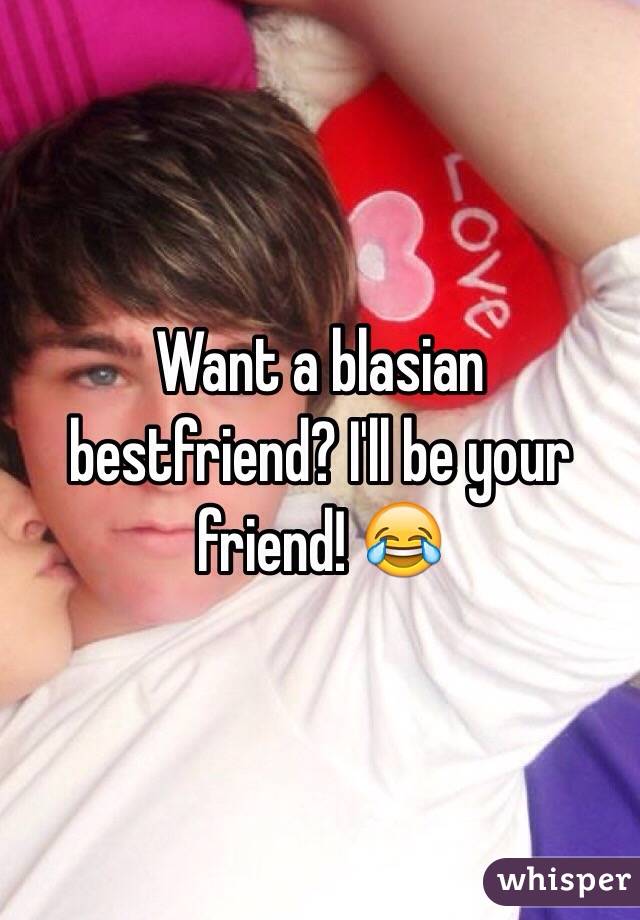 Want a blasian bestfriend? I'll be your friend! 😂