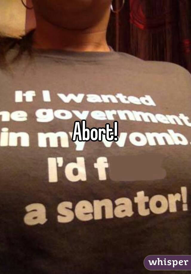 Abort!