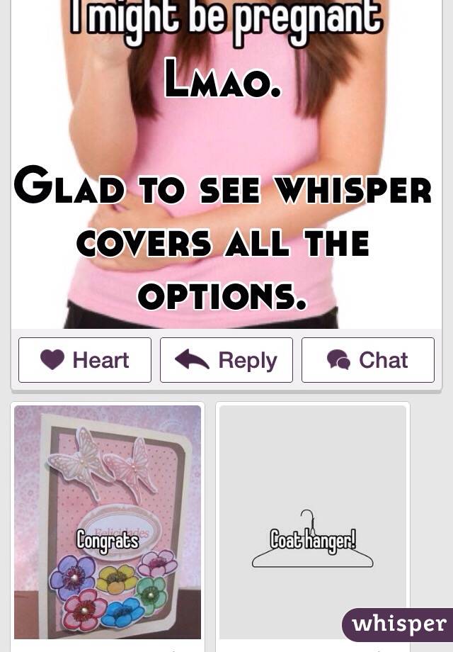 Lmao.

Glad to see whisper covers all the options.

