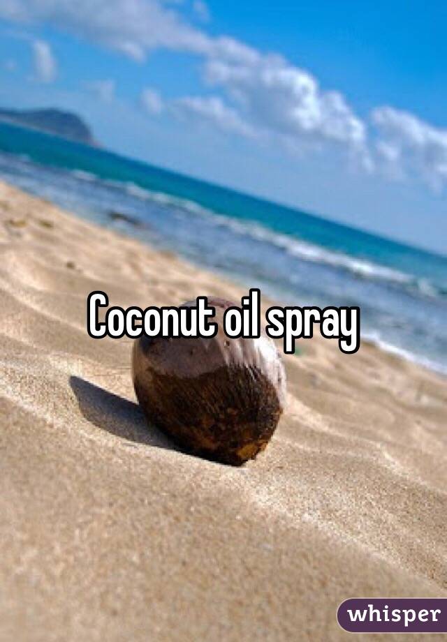 Coconut oil spray 