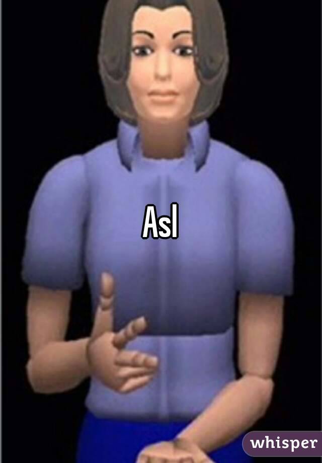 Asl