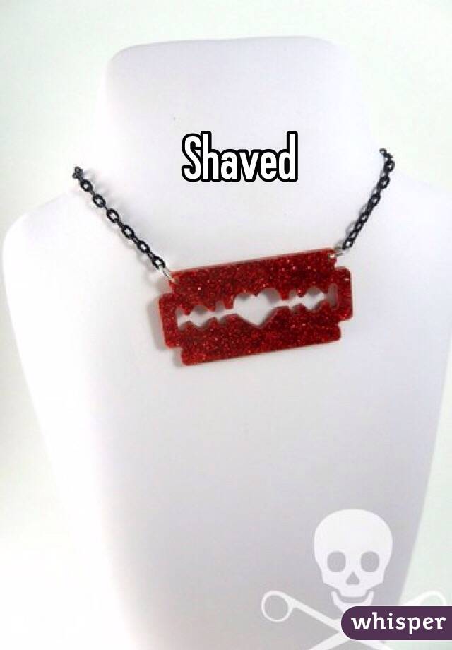 Shaved