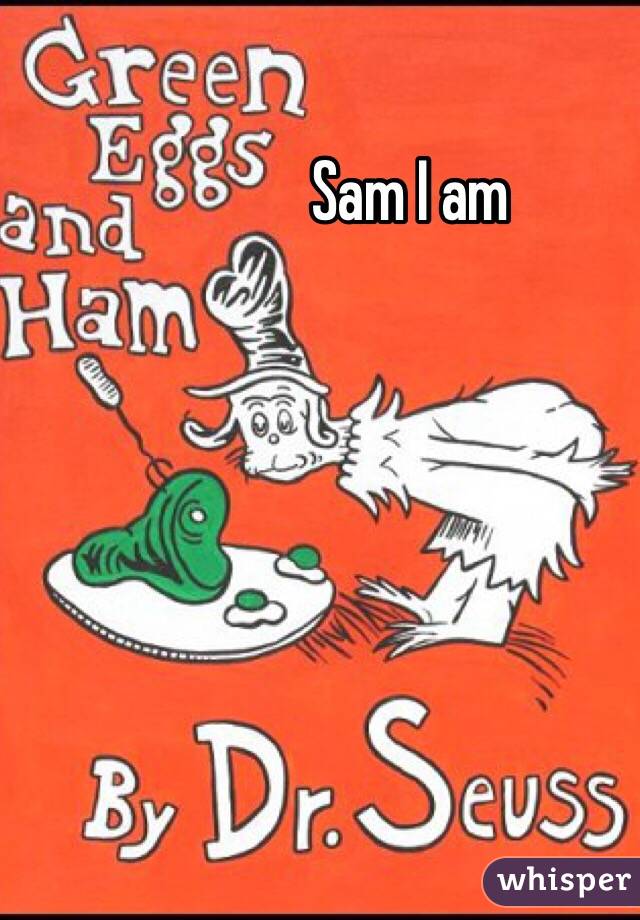 Sam I am 