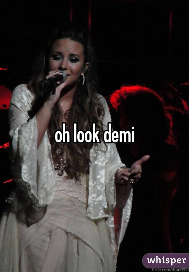 oh look demi