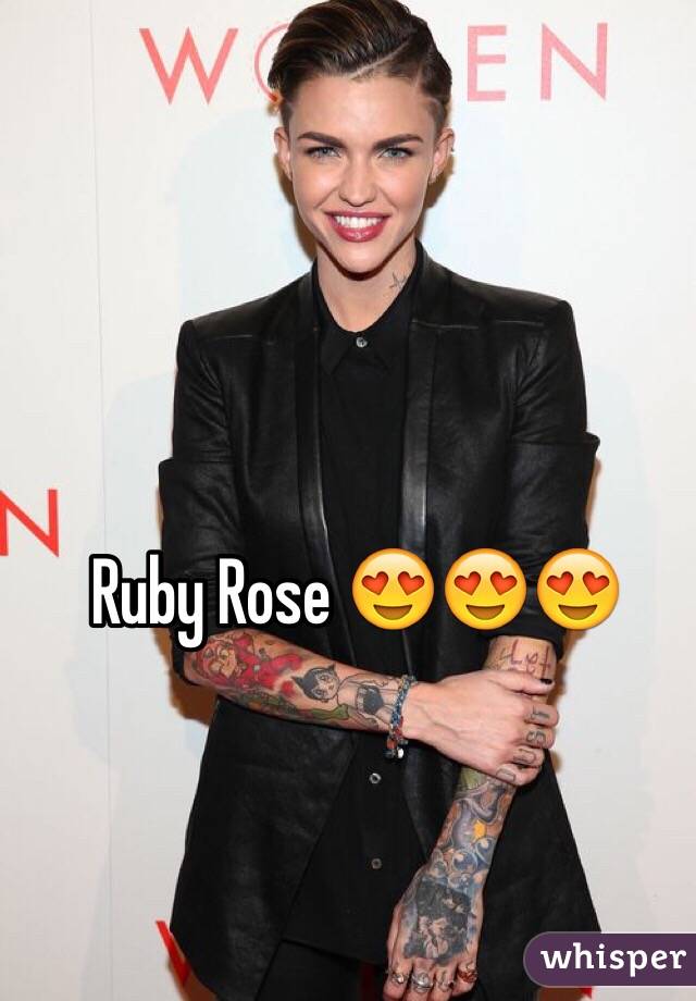 Ruby Rose 😍😍😍