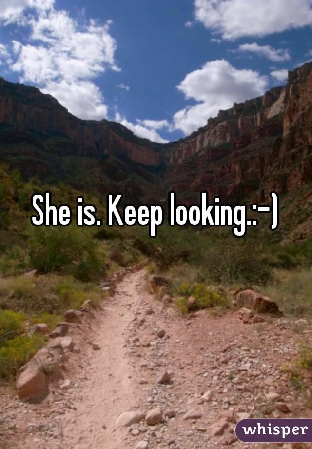She is. Keep looking.:-)