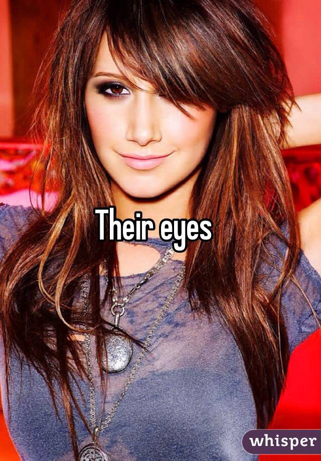 Their eyes