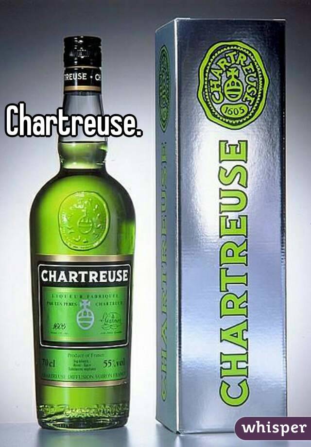 Chartreuse. 