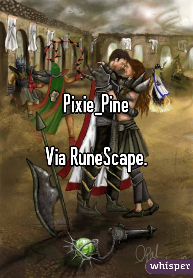 Pixie_Pine

Via RuneScape.