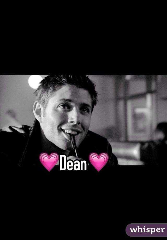 💗Dean💗