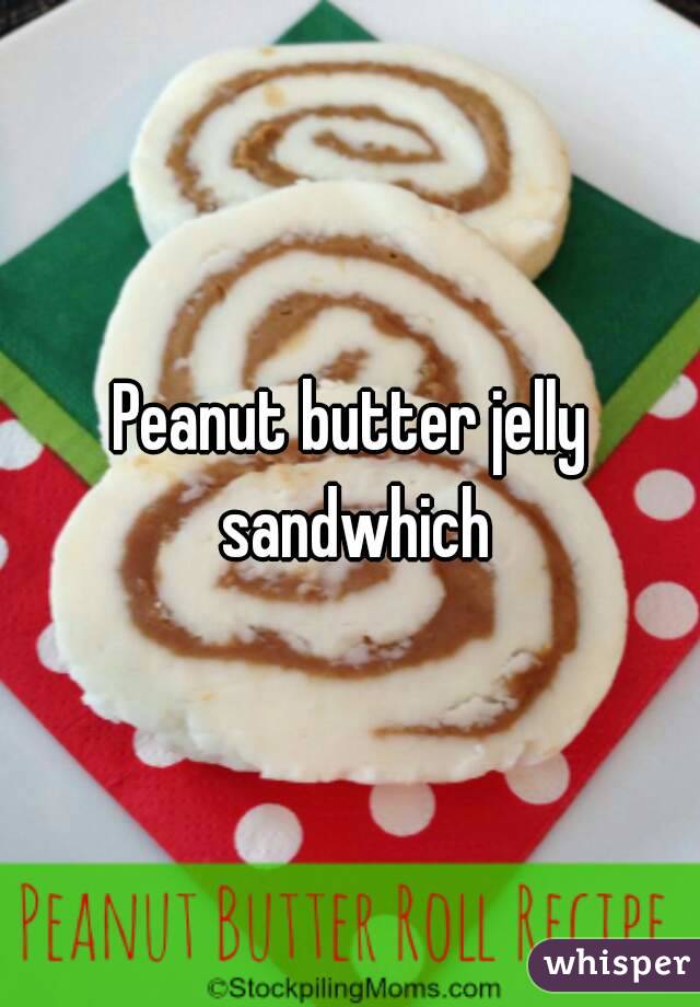 Peanut butter jelly sandwhich