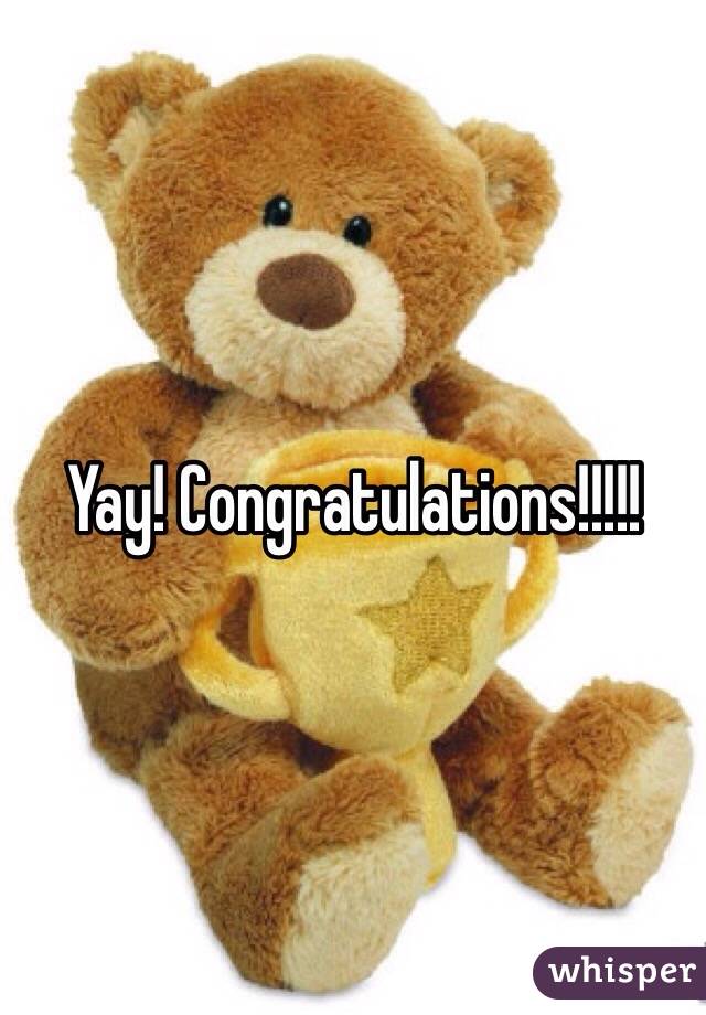 Yay! Congratulations!!!!!