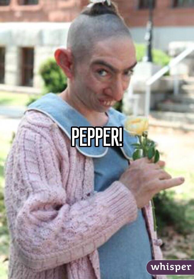 PEPPER!