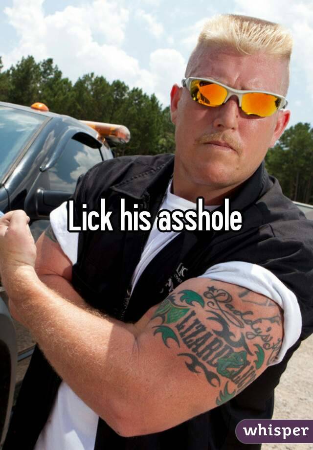 Lick his asshole