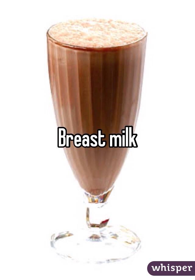 Breast milk 