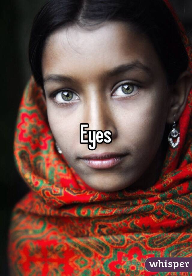 Eyes