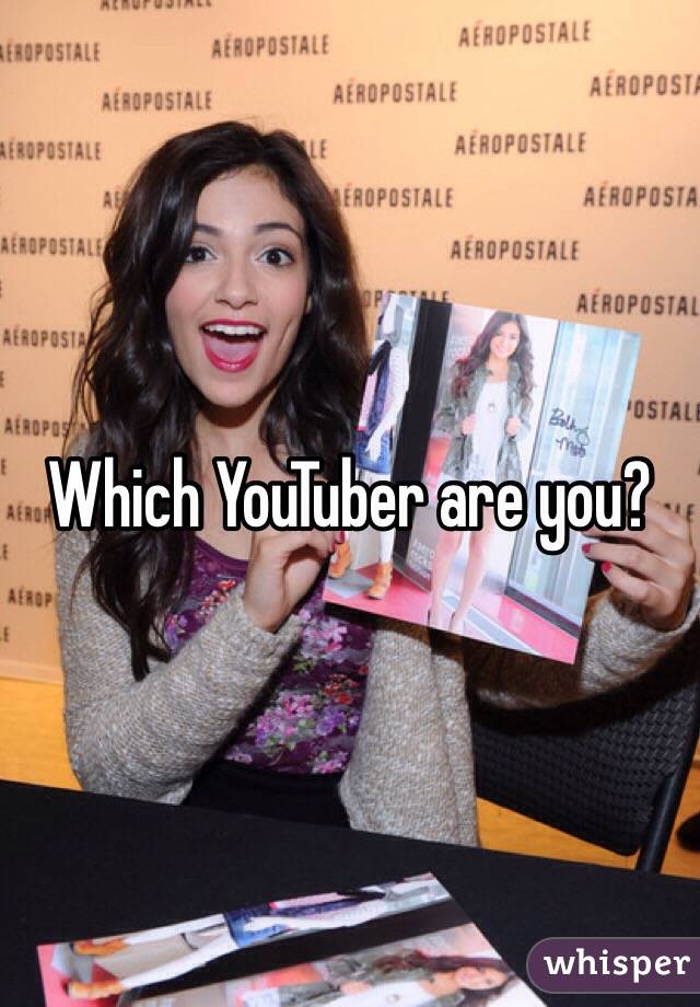 Which YouTuber are you?